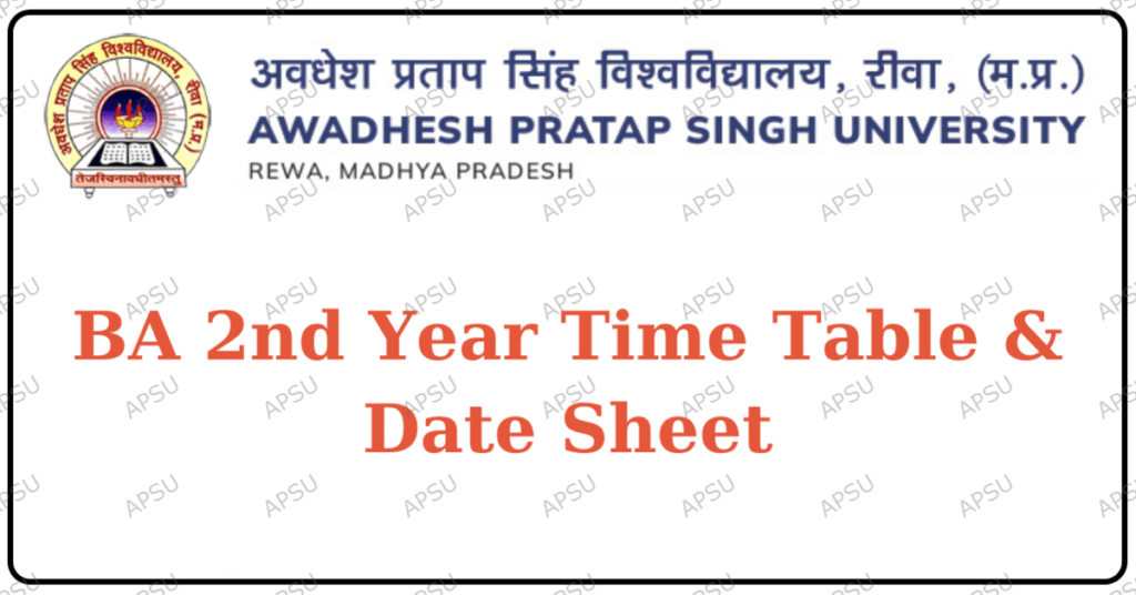 APSU BA 2nd Year Time Table | APS University Rewa BA 2nd Year Exam Date Sheet Released | APSU BA Part 2 Exam Date