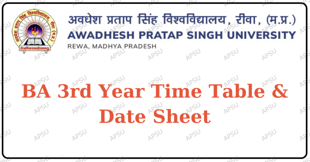 APSU BA 3rd Year 2024 Time Table | APS University Rewa BA Third Year 2024 Exam Date Sheet | APSU BA Part 3 Exam Date