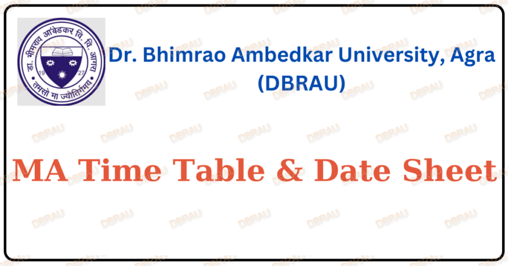 DBRAU MA Year Time Table 2024 जारी | Agra University MA Exam Date Sheet Schedule