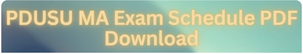 Pandit Deendayal Upadhyaya Shekhawati University MA Final Practical Exam Date Sheet | PDUSU MA Final Practical Exam TimeTable