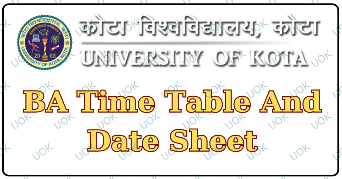 UOK BA Time Table 2024 PDF Download Kota University BA 1st 2nd 3rd